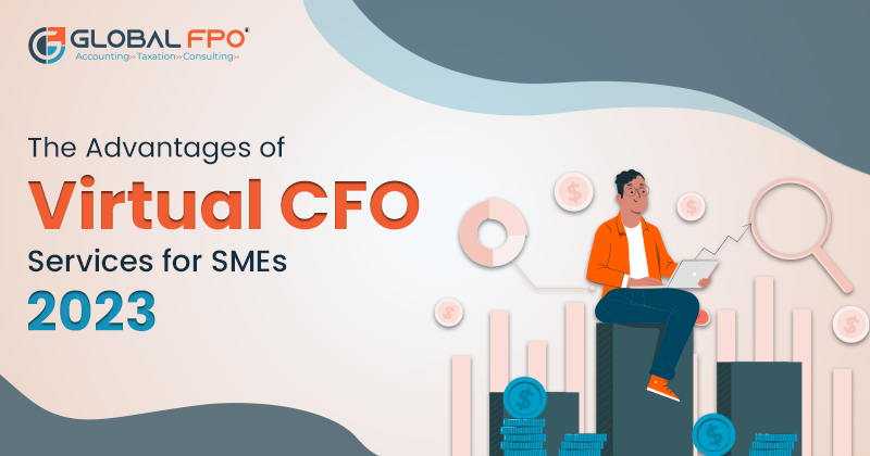 The Advantages of Virtual CFO Services for SMEs in 2024